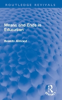 Book Cover for Means and Ends in Education by Brenda Almond