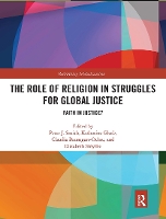 Book Cover for The Role of Religion in Struggles for Global Justice by Peter J. Smith