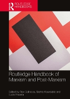 Book Cover for Routledge Handbook of Marxism and Post-Marxism by Alex Callinicos