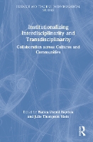 Book Cover for Institutionalizing Interdisciplinarity and Transdisciplinarity by Bianca Swiss Federal Institute of Technology in Zurich, Switzerland VienniBaptista