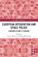 Book Cover for European Integration and Space Policy by Thomas ESSCA, France Hoerber