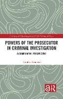 Book Cover for Powers of the Prosecutor in Criminal Investigation by Karolina Kremens