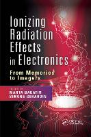 Book Cover for Ionizing Radiation Effects in Electronics by Marta University of Padova, Italy Bagatin