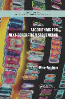 Book Cover for Algorithms for Next-Generation Sequencing by Wing-Kin (National University of Singapore) Sung