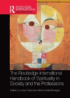 Book Cover for The Routledge International Handbook of Spirituality in Society and the Professions by Laszlo Corvinus University of Budapest, Turkey Zsolnai