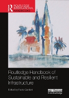 Book Cover for Routledge Handbook of Sustainable and Resilient Infrastructure by Paolo Gardoni