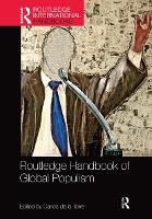 Book Cover for Routledge Handbook of Global Populism by Carlos University of Kentucky, USA de la Torre