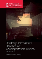 Book Cover for Routledge International Handbook of Cosmopolitanism Studies by Gerard (University of Sussex, UK) Delanty