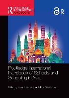 Book Cover for Routledge International Handbook of Schools and Schooling in Asia by Kerry J The Education University of Hong Kong Kennedy