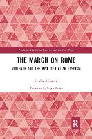 Book Cover for The March on Rome by Giulia Albanese