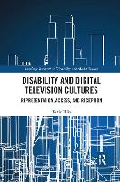 Book Cover for Disability and Digital Television Cultures by Katie (Curtin University, Australia) Ellis