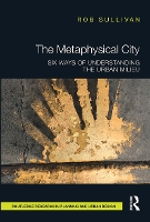 Book Cover for The Metaphysical City by Rob Sullivan