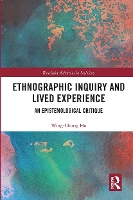 Book Cover for Ethnographic Inquiry and Lived Experience by WingChung Ho