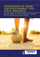 Book Cover for Innovations in 'Sport for Development and Peace' Research by Megan Chawansky