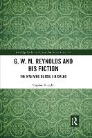 Book Cover for G. W. M. Reynolds and His Fiction by Stephen Knight