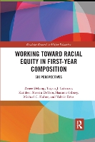 Book Cover for Working Toward Racial Equity in First-Year Composition by Renee DeLong