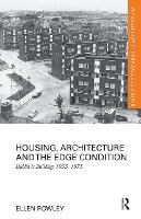 Book Cover for Housing, Architecture and the Edge Condition by Ellen University College Dublin, Ireland Rowley