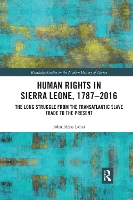 Book Cover for Human Rights in Sierra Leone, 1787-2016 by John Idriss University of New England, Australia Lahai