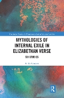 Book Cover for Mythologies of Internal Exile in Elizabethan Verse by AD Cousins