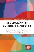 Book Cover for The Geography of Scientific Collaboration by Agnieszka Olechnicka, Adam Ploszaj, Dorota CeliskaJanowicz