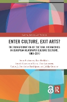 Book Cover for Enter Culture, Exit Arts? by Semi Purhonen, Riie Heikkilä, Irmak Karademir Hazir, Tina Lauronen