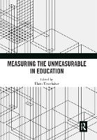 Book Cover for Measuring the Unmeasurable in Education by Elaine Unterhalter