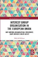 Book Cover for Interest Group Organisation in the European Union by Michelle (University of Bremen, Germany) Hollman