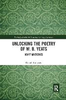 Book Cover for Unlocking the Poetry of W. B. Yeats by Daniel Tompsett