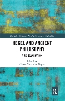 Book Cover for Hegel and Ancient Philosophy by Glenn Alexander Magee