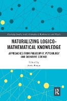 Book Cover for Naturalizing Logico-Mathematical Knowledge by Sorin Bangu