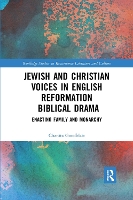 Book Cover for Jewish and Christian Voices in English Reformation Biblical Drama by Chanita Goodblatt