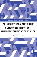 Book Cover for Celebrity Fans and Their Consumer Behaviour by Markus Wohlfeil