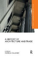 Book Cover for A History of Architecture and Trade by Patrick Haughey