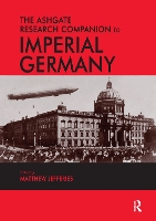 Book Cover for The Ashgate Research Companion to Imperial Germany by Matthew Jefferies