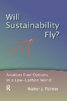 Book Cover for Will Sustainability Fly? by Walter J. Palmer