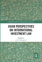 Book Cover for Asian Perspectives on International Investment Law by Junji University of Tokyo, Japan Nakagawa