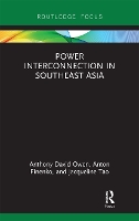 Book Cover for Power Interconnection in Southeast Asia by Anthony Owen, Anton Finenko, Jacqueline Tao