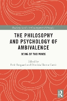 Book Cover for The Philosophy and Psychology of Ambivalence by Berit Brogaard