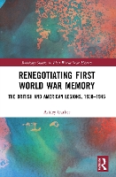 Book Cover for Renegotiating First World War Memory by Ashley Garber