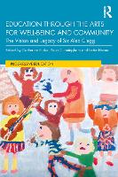 Book Cover for Education through the Arts for Well-Being and Community by David Attenborough