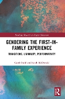 Book Cover for Gendering the First-in-Family Experience by Garth University of Queensland, Australia Stahl, Sarah McDonald