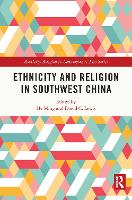 Book Cover for Ethnicity and Religion in Southwest China by He Ming