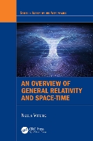 Book Cover for An Overview of General Relativity and Space-Time by Nicola Università di Roma Tor Vergata, Roma, Italy Vittorio