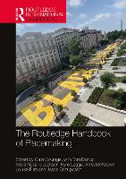 Book Cover for The Routledge Handbook of Placemaking by Cara University of Brighton, UK Courage