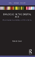 Book Cover for Dialogue in the Digital Age by Patrick Grant