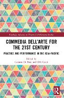 Book Cover for Commedia dell’Arte for the 21st Century by Corinna University of South Australia, Australia Di Niro