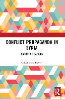 Book Cover for Conflict Propaganda in Syria by Oliver BoydBarrett