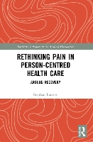 Book Cover for Rethinking Pain in Person-Centred Health Care by Stephen University of Auckland, New Zealand Buetow