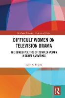 Book Cover for Difficult Women on Television Drama by Isabel Pinedo