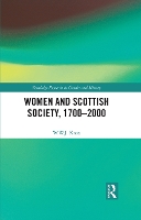 Book Cover for Women and Scottish Society, 1700–2000 by WWJ University of St Andrews, UK Knox